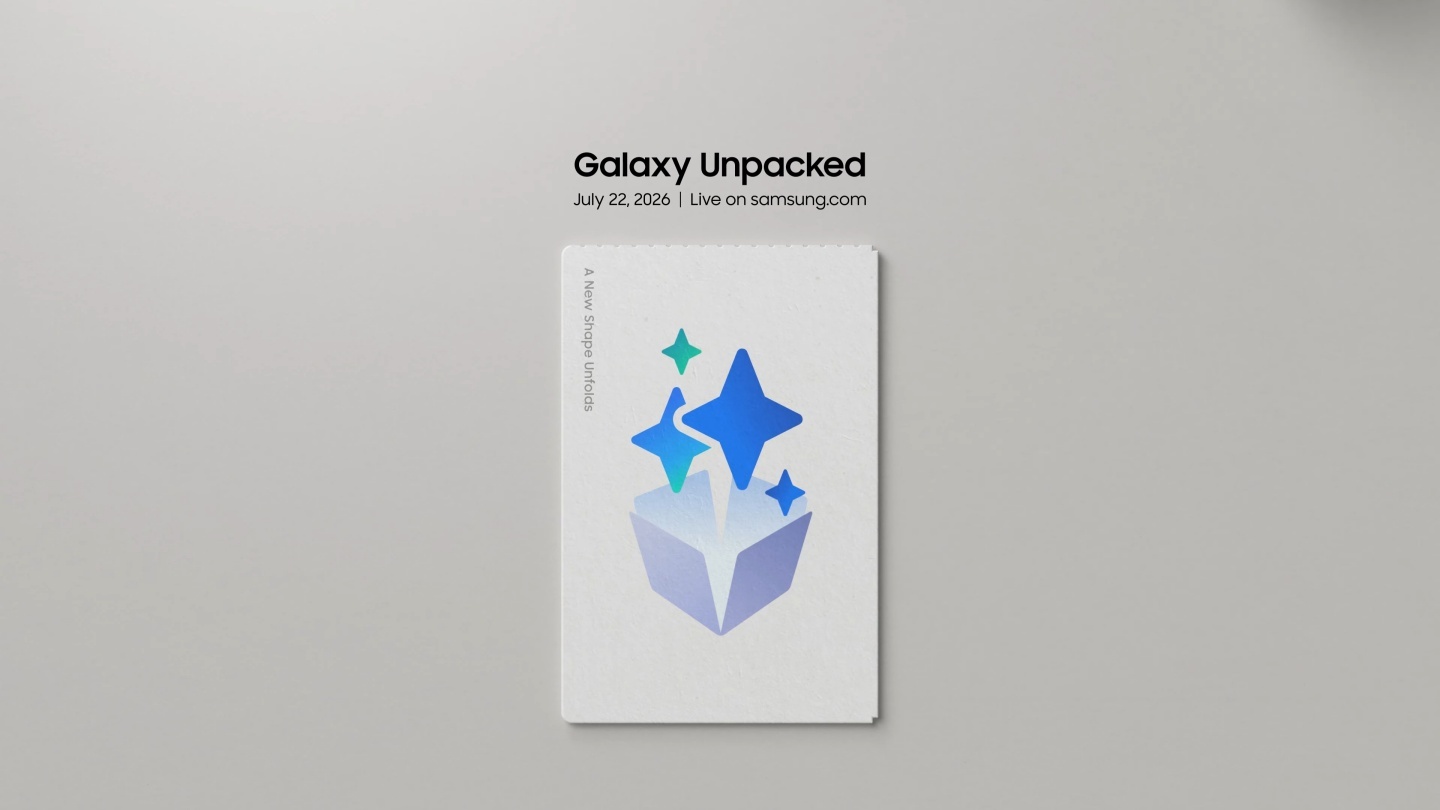 三星 Galaxy Unpacked 確定 7/22 登場！Galaxy Z Fold8、Flip8 將亮相，全新 AI 摺疊體驗一次看