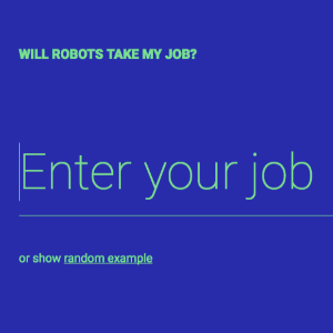 Will Robots Take My Job?