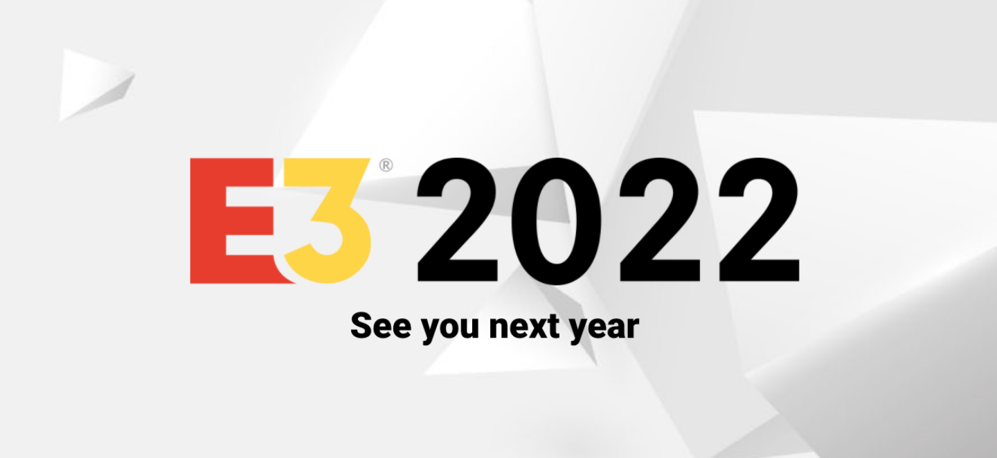 E3 2022 確定停辦！實體展和線上直播活動全面取消