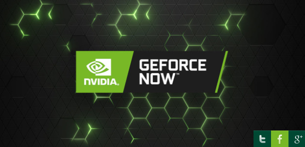 挑戰 Google Stadia ? NVIDIA 雲端遊戲服務『 GeForce NOW 』在歐美地區正式上線